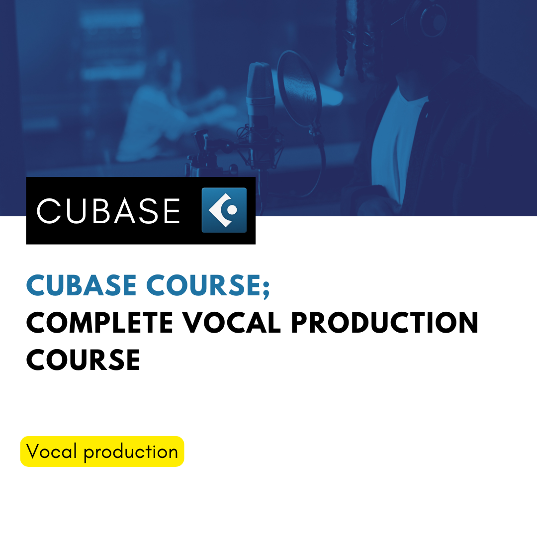 Vocal Recording and Mixing in Cubase
