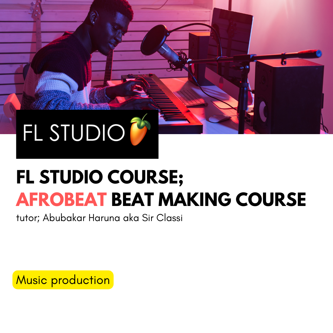 Afrobeat Beat making course - FL STUDIO (Copy)