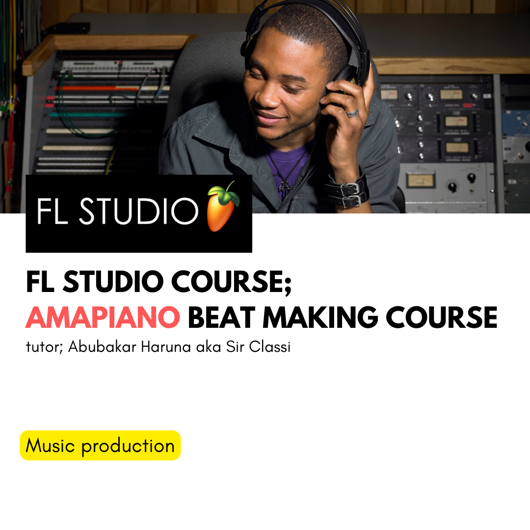 Amapiano Beat making course - FL STUDIO